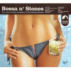 [CD] 롤링 스톤즈의 일렉트로-보사노바 컴필레이션 (Bossa N' Stones : The Electro-Bossa Songbook Of The Rolling Stones)