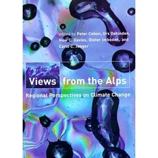 (영문도서) Views from the Alps: Regional Perspectives on Climate Change Paperback, MIT Press, English, 9780262519816