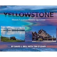 (英文圖書)Yellowstone: Historic Locations/Historic Quotations 精裝版, Gatekeeper Press, 英文
