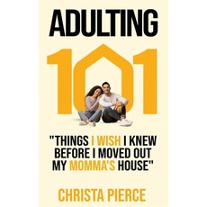 (영문도서)Adulting 101: Things I Wish I Knew Before I Moved Out My Momma's House Paperback, Solomon, English, 9798999682000