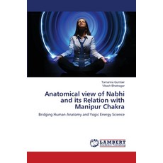 (영문도서)Anatomical view of Nabhi and its Relation with Manipur Chakra Paperback, LAP Lambert Academic Publis..., English, 9786209984815