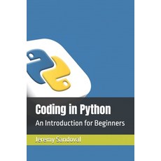 (영문도서)Coding in Python: An Introduction for Beginners Paperback, Independently Published, English, 9798268585568