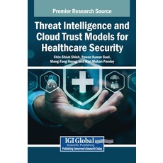 (英文圖書)Threat Intelligence and Cloud Trust Models for Healthcare Security 精裝版, Igi Global Scientific Publi..., 英文