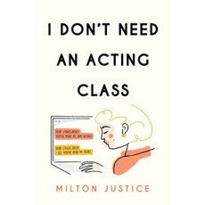 I Don't Need an Acting Class Paperback, Applause Books, English, 9781493061259