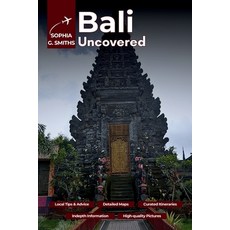 (英文圖書)Bali Uncovered: Your Ultimate Guide to Beaches Temples and Jungle Retreats for... 平裝版, Independently Published, 英文