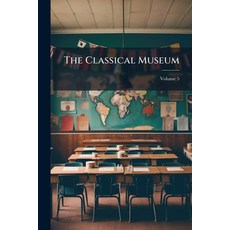 (英文圖書)The Classical Museum Volume 5 平裝版, Nabu Press, English