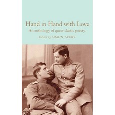 (영문도서) Hand in Hand with Love: An Anthology of Queer Classic Poetry Hardcover, MacMillan Collector's Library, English, 9781529092660