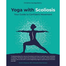 (영문도서) Yoga with Scoliosis - Your Guide to Confident Movement Paperback, Contented Books, English, 9781399983402