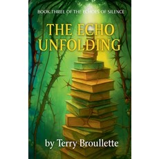 (영문도서)The Echo Unfolding Paperback, Terry Broullette, English, 9798232972622