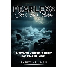 (영문도서) Fearless in the Storm: Discover - there is truly No Fear in Love Paperback, Best Book Writers, English, 9798869157195