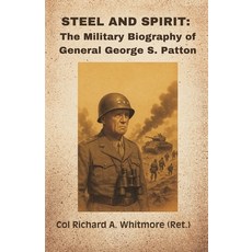 (영문도서)Steel and Spirit: The Military Biography of General George S. Patton Paperback, Vij Books, English, 9789348738875