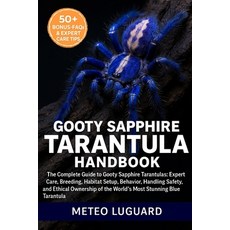 (英文圖書)Gooty Sapphire Tarantula Handbook: The Complete Guide to Gooty Sapphire Tarantul... 平裝版, Independently Published, 英文