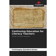 (英文圖書)Continuing Education for Literacy Teachers 平裝版, Our Knowledge Publishing, 英文