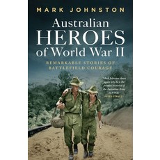 (英文圖書)Australian Heroes of World War II: Remarkable Stories of Battlefield Courage 平裝版, NewSouth Books, 英文