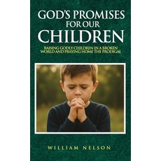(英文圖書)God's Promises for Our Children 精裝版, William Nelson, 英文