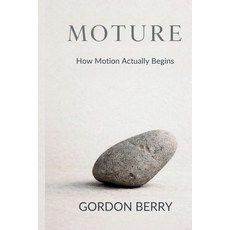 (英文圖書)Moture: How Motion Actually Begins 平裝版, Independently Published, 英文