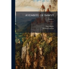 (영문도서)Ayenbite of Inwyt; Volume 1 Paperback, Nabu Press, English, 9781144936509