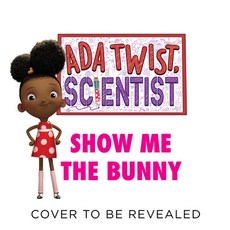 (영문도서) ADA Twist Scientist: Show Me the Bunny Hardcover, Abrams Books for Young Readers, English, 9781419760792