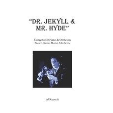 (영문도서) "Dr. Jekyll & Mr. Hyde": Concerto for Piano & Orchestra Paperback, Independently Published, English, 9798872010852