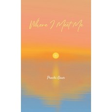 (영문도서)Where I Meet Me Paperback, Bookleaf Publishing, English, 9789375434801