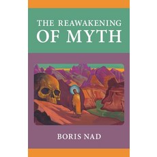 The Reawakening of Myth Paperback, Prav Publishing, English, 9781952671067
