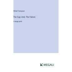 (영문도서) The Cup; And The Falcon: in large print Hardcover, Megali Verlag, English, 9783387325119