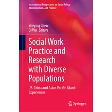 (英文圖書)Social Work Practice and Research with Diverse Populations: Us-China and Asian P... 精裝版, Springer, 英文