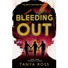 (英文圖書)Bleeding Out: Book Three in the Tranquility Series 平裝版, Tanya Ross, 英文
