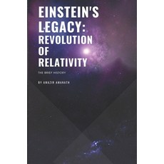 (영문도서) Einstein's Legacy: The Revolution of Relativity: The Brief History Paperback