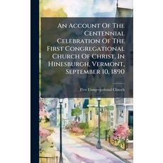 (英文圖書)An Account Of The Centennial Celebration Of The First Congregational Church Of C... 精裝版, Hutson Street Press, 英文