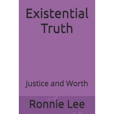 (영문도서) Existential Truth: Justice and Worth Paperback, Independently Published, English, 9798311346740