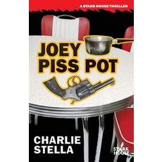 (영문도서) Joey Piss Pot Paperback, Stark House Press, English, 9798886010961