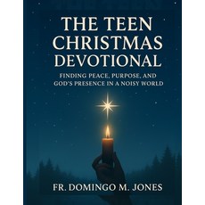 (영문도서)The Teen Christmas Devotional: Finding Peace Purpose and God's Presence in a N... Paperback, Independently Published, English, 9798274997645