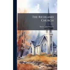 (영문도서)The Richland Church Hardcover, Hutson Street Press, English, 9781024135572