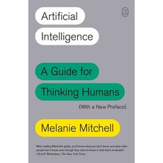 (영문도서)Artificial Intelligence: A Guide for Thinking Humans (with a New Preface) Paperback, Picador USA, English, 9781250404855