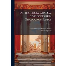 (英文書)Anthologia Graeca Sive Poetarum Graecorum Lusus; 第9卷 平裝版, Nabu Press, 英文