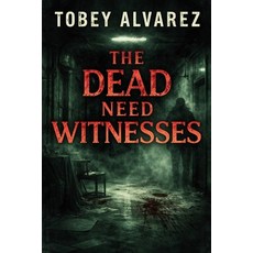(英文圖書)The Dead Need Witnesses 平裝版, Independently Published, English