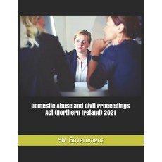 Domestic Abuse and Civil Proceedings Act (Northern Ireland) 2021 Paperback, Independently Published, English, 9798717796026