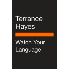 (영문도서) Watch Your Language: Visual Essays Sketches and Meditations on a Century of Poetry Paperback, Penguin Books, English, 9780143137733