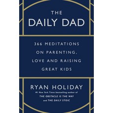 (영문도서) The Daily Dad: 366 Meditations on Parenting Love and Raising Great Kids Hardcover, Portfolio, English, 9780593539057
