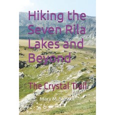 (英文圖書)Hiking the Seven Rila Lakes and Beyond: The Crystal Trail 平裝版, Independently Published, 英文