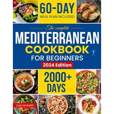 (영문도서) The Complete Mediterranean Diet Cookbook for Beginners: Enjoy Combine Budget-Friendly Recipes... Paperback, Independently Published, English, 9798876161659