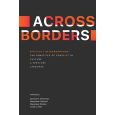 (영문도서)Difficult Neighborhoods: The Semiotics of Conflict in Culture Literature and L... Paperback, ECU Academic Library Services, English, 9781469696553