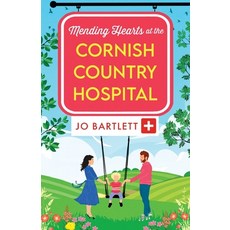 (영문도서)Mending Hearts at the Cornish Country Hospital Paperback, Boldwood Books Ltd, English, 9781804839706