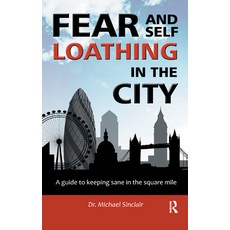 (英文圖書)Fear and Self-Loathing in the City: A Guide to Keeping Sane in the Square Mile 精裝版, Routledge, 英文