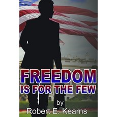 Freedom is For the Few Paperback, Independently Published, English, 9798745386992