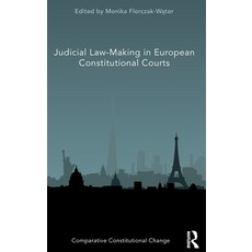 Judicial Law-Making in European Constitutional Courts Hardcover, Routledge, English, 9780367900755