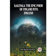 (영문도서) Kalevala The Epic Poem Of Finland Into English Paperback, Double 9 Books, 9789358712445