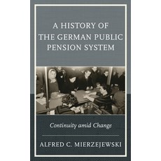 (英文圖書)History of the German Public Pension System: Continuity amid Change 精裝版, Lexington Books, 英文