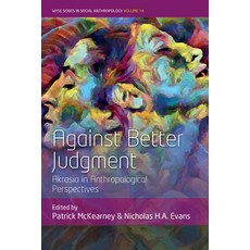 (英文圖書)Against Better Judgment: Akrasia in Anthropological Perspectives 平裝版, Berghahn Books, 英文